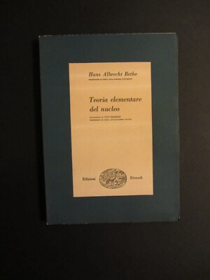 Bethe ELEMENTARE KERNTHEORIE Einaudi Bibl. wissenschaftskultur 1951
