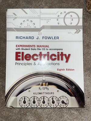 Electricity: Principles and Applications, Experiments Manual