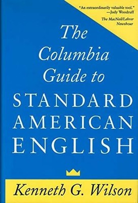 The Columbia Guide to Standard American English Buch Columbia University Press
