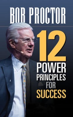 12 Power Principles for Success by Bob Proctor [Paperback]