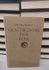 Geschiedenis Der Ker, H. Berkhof With Letter Signed By Author