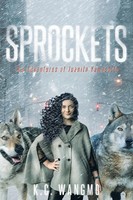 K. C. Wangmo | Sprockets | Taschenbuch | Englisch (2020) | Rushmore Press LLC