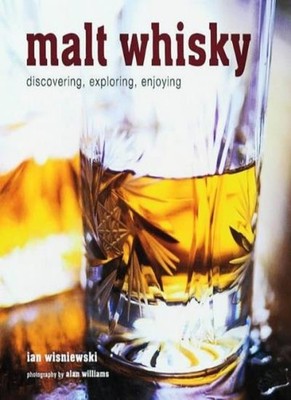 Whisky (Discovering Exploring Enjoying),Ian Wisniewski