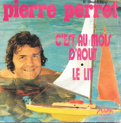 Pierre Perret: C'est Au Mois D'August / Le Bed [Vinyl 45 Tours 7''] 1972 SEHR GUT