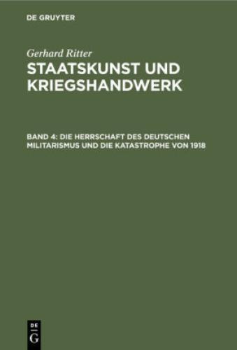 Die Herrschaft des deutschen Militarismus und die Katastrophe von 1918  6776 - Volz, Renate