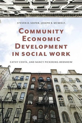 Community Economic Development in Social Work -  NEW Joseph B. Mcnee 2014