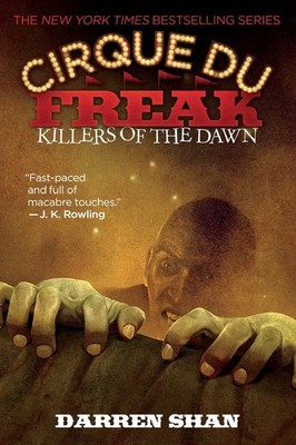 Cirque Du Freak: Killers of the Dawn: Book 9 in the Saga of Darren Shan