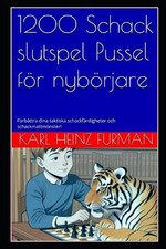 1200 Schack slutspel Pussel fr nybrjare: F?rb?ttra dina taktiska schackf?rdighet