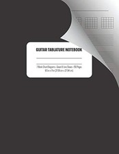 Guitar Tablature Notebook: 7 Blank Chord Diagrams Seven 6-Line Staves: 150 Pages