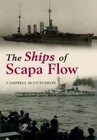 The Ships of Scapa Flow by Campbell McCutcheon (Paperback, 2013)