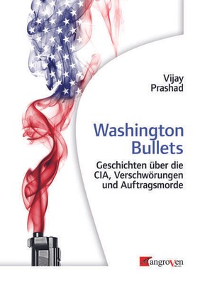 Washington Bullets | Vijay Prashad | deutsch