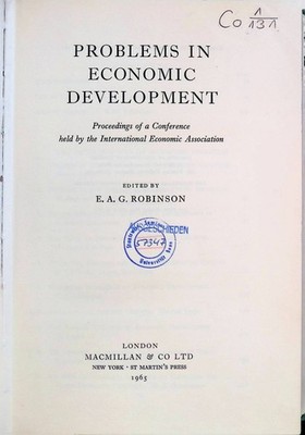 Problems in Economic Development Robinson, E.A.G.: