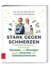 Stark gegen Schmerzen: Die besten Rezepte und &Uuml;bung... | Buch | Zustand sehr gut