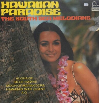 LP L. Ferrera, H. Owens, R. Rainger Hawaiian Paradise - The South Sea Melodians