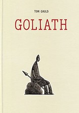 Goliath, Gauld, Tom