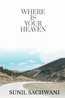 Sunil Sachwani | Where IS Your Heaven? | Taschenbuch | Englisch (2020)