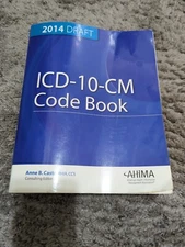 ICD-10-CM Code Book, 2014 Draft by Anne Casto (2013, Trade Paperback)