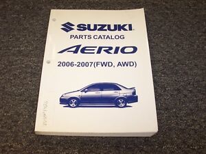 2006-2007 Suzuki Aerio Sedan Factory Original Parts Catalog Manual Book