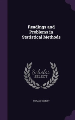 Secrist - Readings and Problems in Statistical Methods - New hardback  - X555z