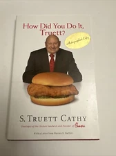 SIGNED Truett Cathy Chik-Fil-A How Did You Do It, Truett? A Recipe for Success