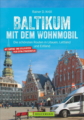 Baltikum mit dem Wohnmobil die schönsten Routen Litauen Lettland Estland BUCH