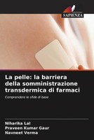 Niharika Lal (U. A.) | La Pelle: La Barriera Della Somministrazione...