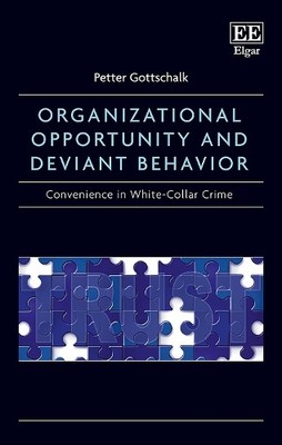 Organizational Opportunity and Deviant Behavior - 9781788111874