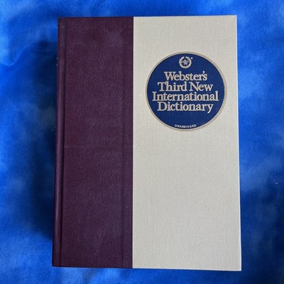 Webster's Third New International Dictionary Merriam-Webster
