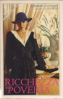 In Reichtum und Armut ��: Roman [Paperback] Edward Stewart and Sperling und Ku