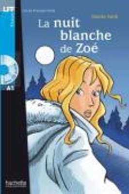 La nuit blanche de Zoe - Livre + downloadable audio by Mirela Vardi (French) Pap