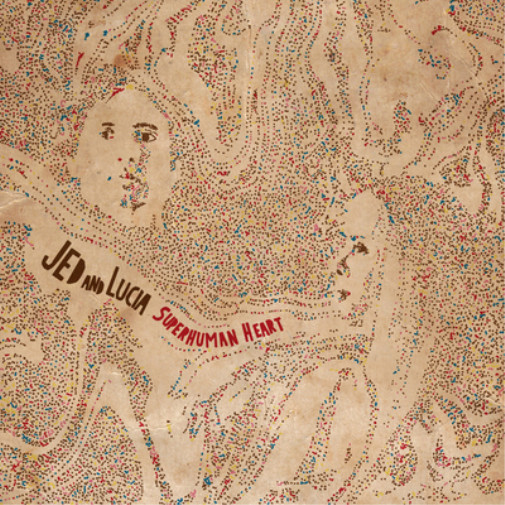 Альбом Jed and Lucia Superhuman Heart (CD) (ИМПОРТИРОВАН из Великобритании)