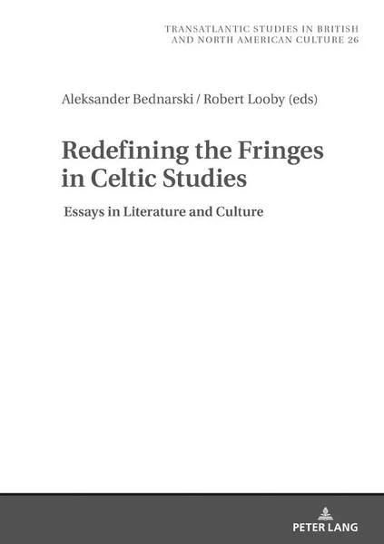 Redefining The Fringes In Celtic Studies | Essays In Literature And Culture-image