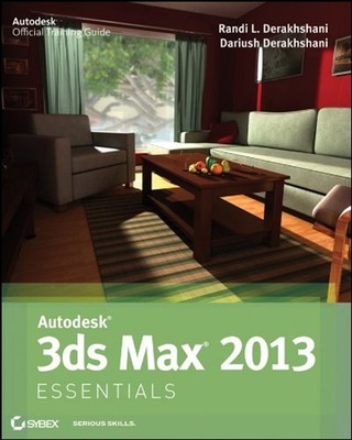 Autodesk 3Ds Max 2013 Paperback Dariush, Derakhshani, Randi L. De