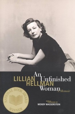 An Unfinished Woman: A Memoir (Back Bay Books) - paperback Hellman, Lillian|...