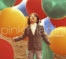 Get Happy - Music CD - Pink Martini -  2015-09-01 - Heinz Records - Very Good - 