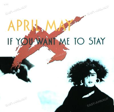 April May - If You Want Me To Stay 7in (VG/VG) .