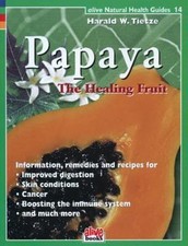 Papaya Healing Fruit by Tietze, Harald