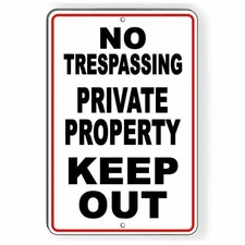 No Trespassing Private Property Keep Out Aluminum Sign / Decal  Snt011 /