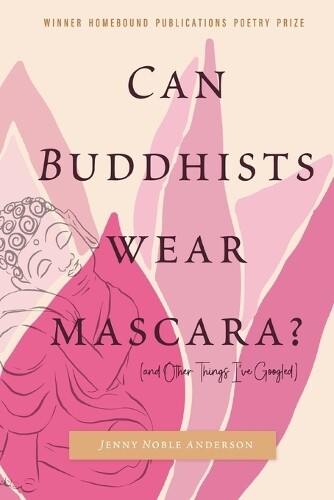Jenny Noble And Can Buddhists Wear Mascara? (and Other Things I've G (Tascabile)