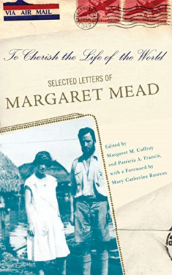 To Cherish the Life of the World : The Selected Letters - HardBack NEW Margaret