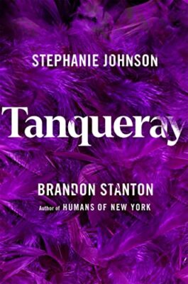 Tanqueray By Brandon Stanton,Stephanie Johnson