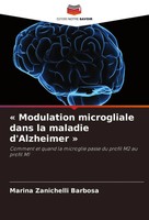 Marina Zanichelli Barbosa | ' Modulation Microgliale Dans La Maladie...
