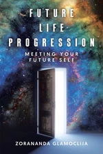 Zorananda Glamoclija Future Life Progression (Hardback) (UK IMPORT)