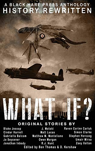 WHAT IF?: History Rewritten...with MAGIC!, Kershaw, D 9781925809381 New<- - Image 2
