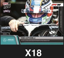 2025 Topps Now F1 Kimi Antonelli LOT x 18 First Consecutive Top Five #68 LOT x18