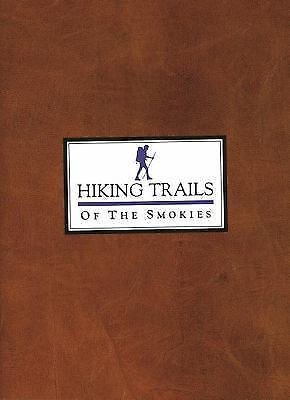 Hiking Trails of the Smokies, Great Smoky Mountains Natural History Association,