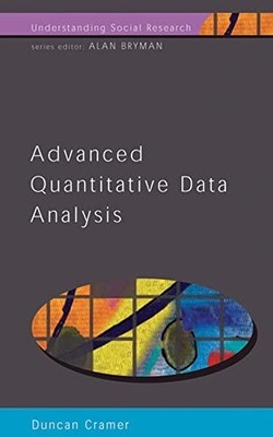 Advanced Quantitative Data Analysis (U... by Cramer, Duncan Paperback / softback
