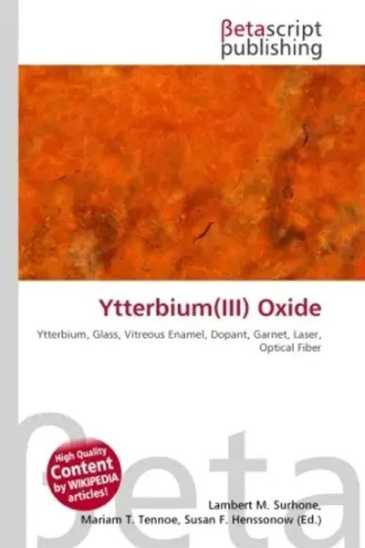 Lambert M. Surhone (U. A.) | Ytterbium(Iii) Oxide | Taschenbuch | Englisch-image