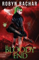 Robyn Bachar | The Bloody End | Taschenbuch | Englisch (2024) | Robyn Bachar