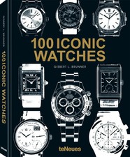 100 Iconic Watches | Gisbert L. Brunner | Buc...